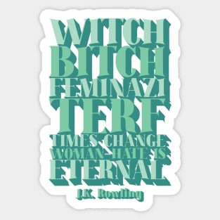 Woman-hate is Eternal Sticker